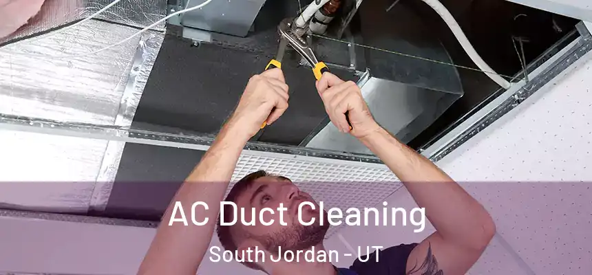  AC Duct Cleaning South Jordan - UT